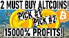 15000 Profit Altcoin Picks Once In A Lifetime Opportunity Next Altcoin Mega Pumps Coming