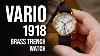 Are 100 Year Old Military Watch Designs Still Relevant Vario 1918 Brass Trench Watch