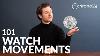 Watch Movements Explained In 3 Minutes Manual Automatic U0026 Quartz Movements